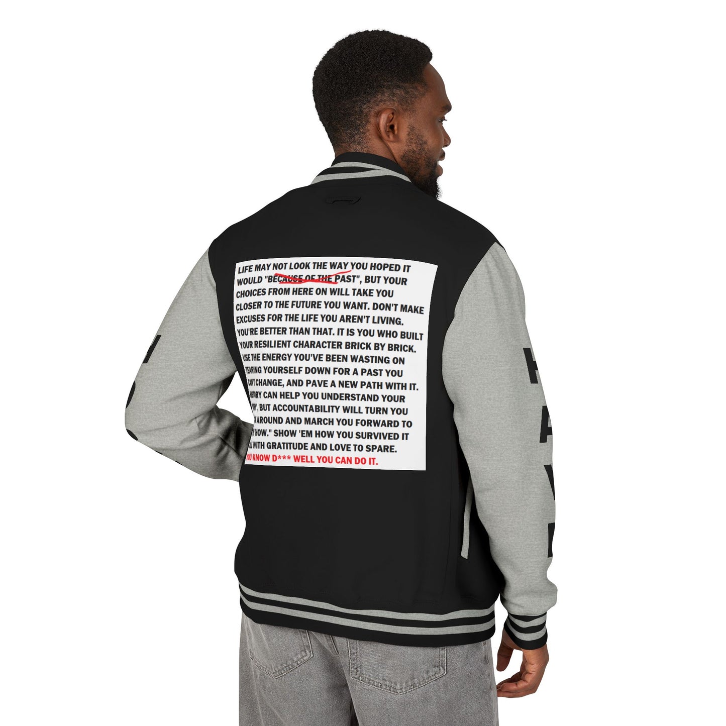 From Here On Have Hope Inspired Unisex Heavyweight Letterman Jacket - Empowering Message "You know D*** well you can do it." Comes in many color variants!