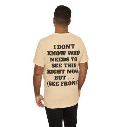 Ride Or Die Motivational Messaging Variants are in Pink, Red, Cream, Yellow, Orange, and Brown "YOU'VE F****** GOT THIS." Unisex Jersey Short Sleeve Tee (Color Group 2of4)