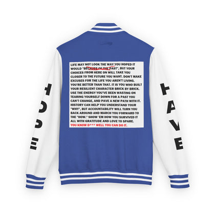 From Here On Have Hope Inspired Unisex Heavyweight Letterman Jacket - Empowering Message "You know D*** well you can do it." Comes in many color variants!