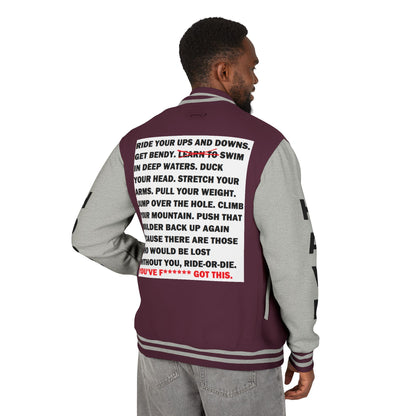 Ride-Or-Die Have Hope Inspired Unisex Heavyweight Letterman Jacket - Empowering Message "YOU'VE F****** GOT THIS." Comes in many color variants!