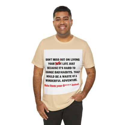 True Punk Motivational Messaging Variants are in Pink, Red, Cream, Yellow, Orange, and Brown "This world ain't got s*** on you." Unisex Jersey Short Sleeve Tee (Color Group 2of4)