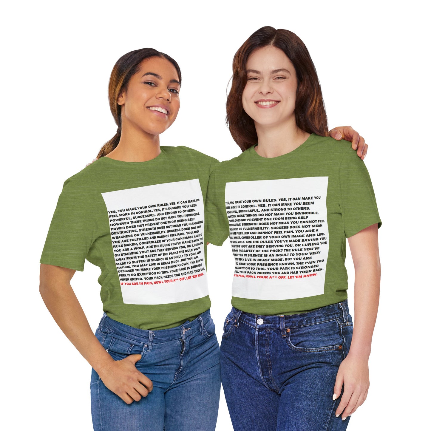 Rule Maker Motivational Messaging Variants of Green "IF YOU ARE IN PAIN, HOWL YOUR A** OFF. LET 'EM KNOW." Unisex Jersey Short Sleeve Tee (Color Group 3of4)