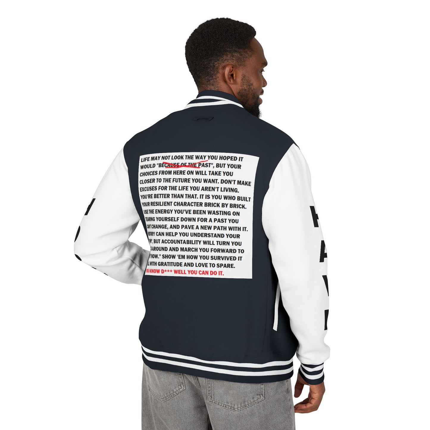 From Here On Have Hope Inspired Unisex Heavyweight Letterman Jacket - Empowering Message "You know D*** well you can do it." Comes in many color variants!