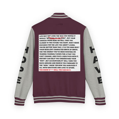 From Here On Have Hope Inspired Unisex Heavyweight Letterman Jacket - Empowering Message "You know D*** well you can do it." Comes in many color variants!