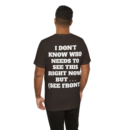 Ride Or Die Motivational Messaging Variants are in Pink, Red, Cream, Yellow, Orange, and Brown "YOU'VE F****** GOT THIS." Unisex Jersey Short Sleeve Tee (Color Group 2of4)
