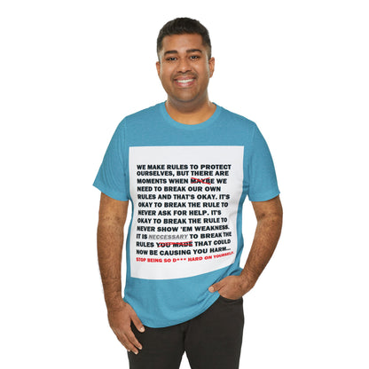 Rule Breaker Motivational Messaging Variants of Blue "STOP BEING SO D*** HARD ON YOURSELF." Unisex Jersey Short Sleeve Tee (Color Group 4of4)