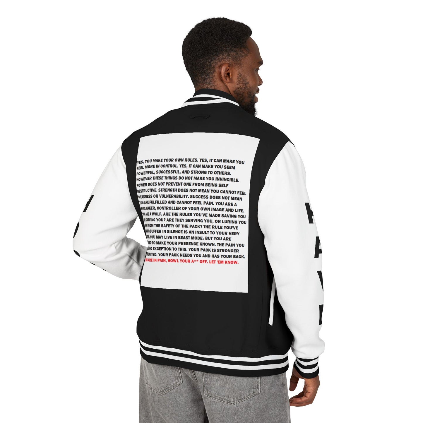 Rule Maker Have Hope Inspired Unisex Heavyweight Letterman Jacket - Empowering Message "IF YOU ARE IN PAIN, HOWL YOUR A** OFF. LET 'EM KNOW." Comes in many color variants!