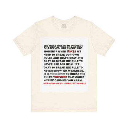 Rule Breaker Motivational Messaging Variants are in Pink, Red, Cream, Yellow, Orange, and Brown "STOP BEING SO D*** HARD ON YOURSELF." Unisex Jersey Short Sleeve Tee (Color Group 2of4)