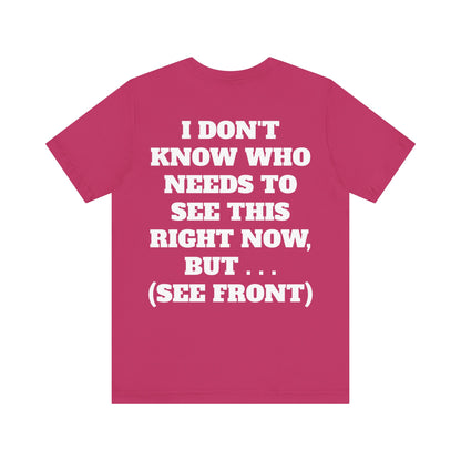Ride Or Die Motivational Messaging Variants are in Pink, Red, Cream, Yellow, Orange, and Brown "YOU'VE F****** GOT THIS." Unisex Jersey Short Sleeve Tee (Color Group 2of4)