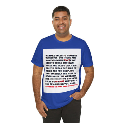 Rule Breaker Motivational Messaging Variants of Blue "STOP BEING SO D*** HARD ON YOURSELF." Unisex Jersey Short Sleeve Tee (Color Group 4of4)