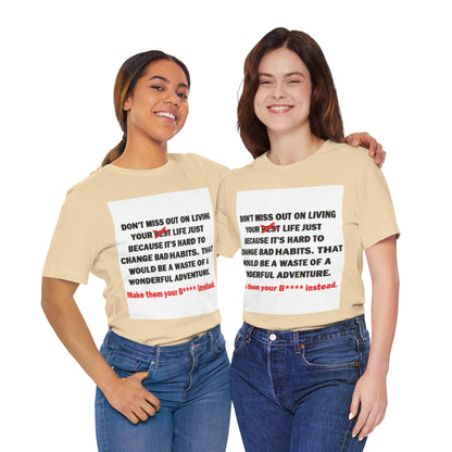 The Survivor Motivational Messaging Variants are in Pink, Red, Cream, Yellow, Orange, and Brown "Make them your B**** instead." Unisex Jersey Short Sleeve Tee (Color Group 2of4)