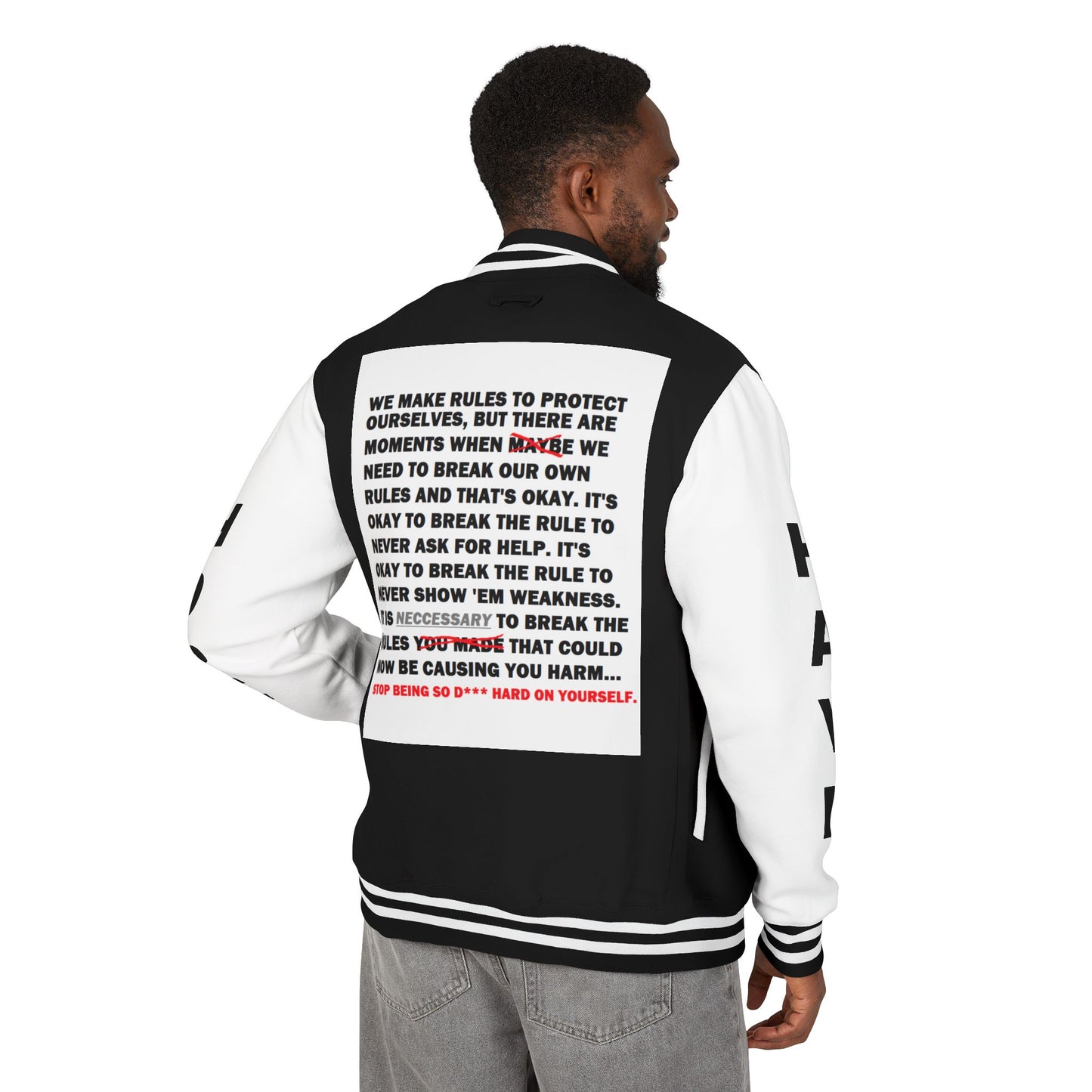 Rule Breaker Have Hope Inspired Unisex Heavyweight Letterman Jacket - Empowering Message "STOP BEING SO D*** HARD ON YOURSELF." Comes in many color variants!