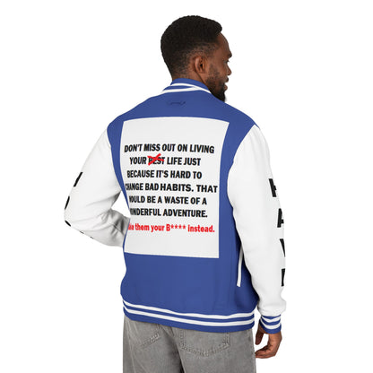 The Survivor Have Hope Inspired Unisex Heavyweight Letterman Jacket - Empowering Message "Make them your B**** instead." Comes in many color variants!