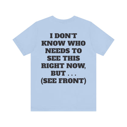 True Punk Motivational Messaging Variants of Blue "This world ain't got s*** on you." Unisex Jersey Short Sleeve Tee (Color Group 4of4)