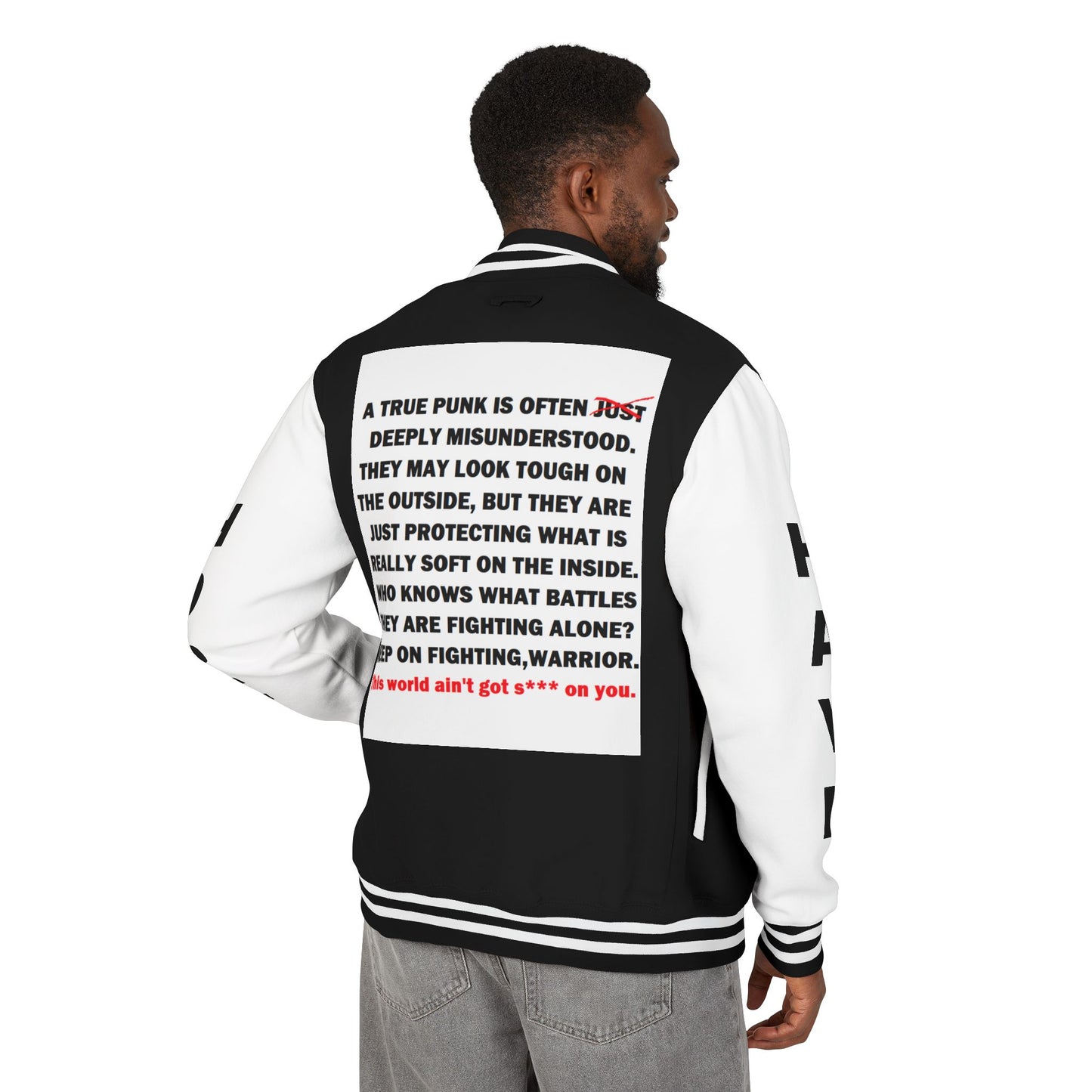 True Punk Have Hope Inspired Unisex Heavyweight Letterman Jacket - Empowering Message "This world ain't got s*** on you." Comes in many color variants!