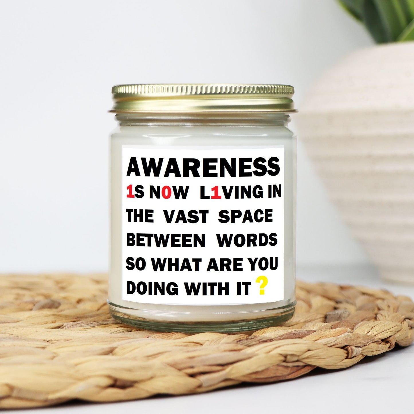Awareness:  "so what are you doing with it?" Soy Wax Motivational Candle Clear Jar 9oz