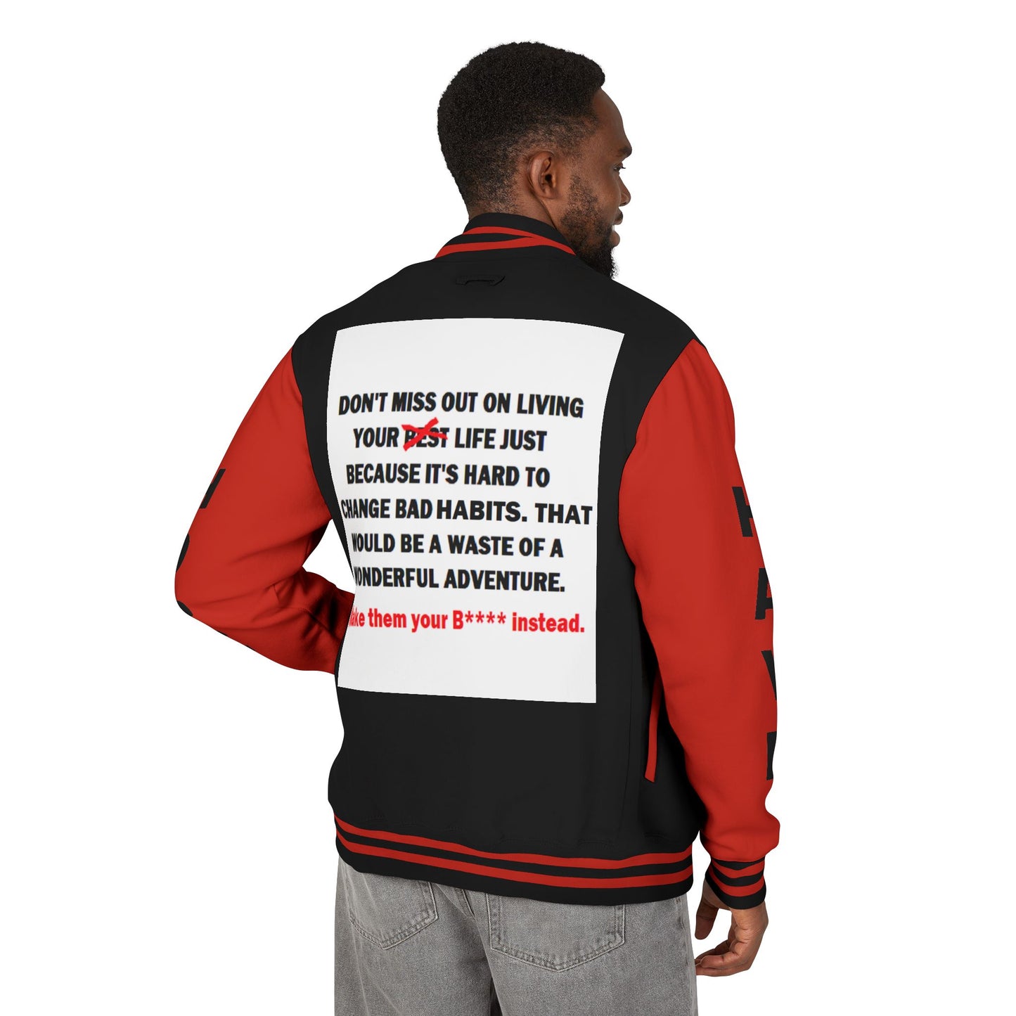 The Survivor Have Hope Inspired Unisex Heavyweight Letterman Jacket - Empowering Message "Make them your B**** instead." Comes in many color variants!