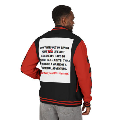 The Survivor Have Hope Inspired Unisex Heavyweight Letterman Jacket - Empowering Message "Make them your B**** instead." Comes in many color variants!