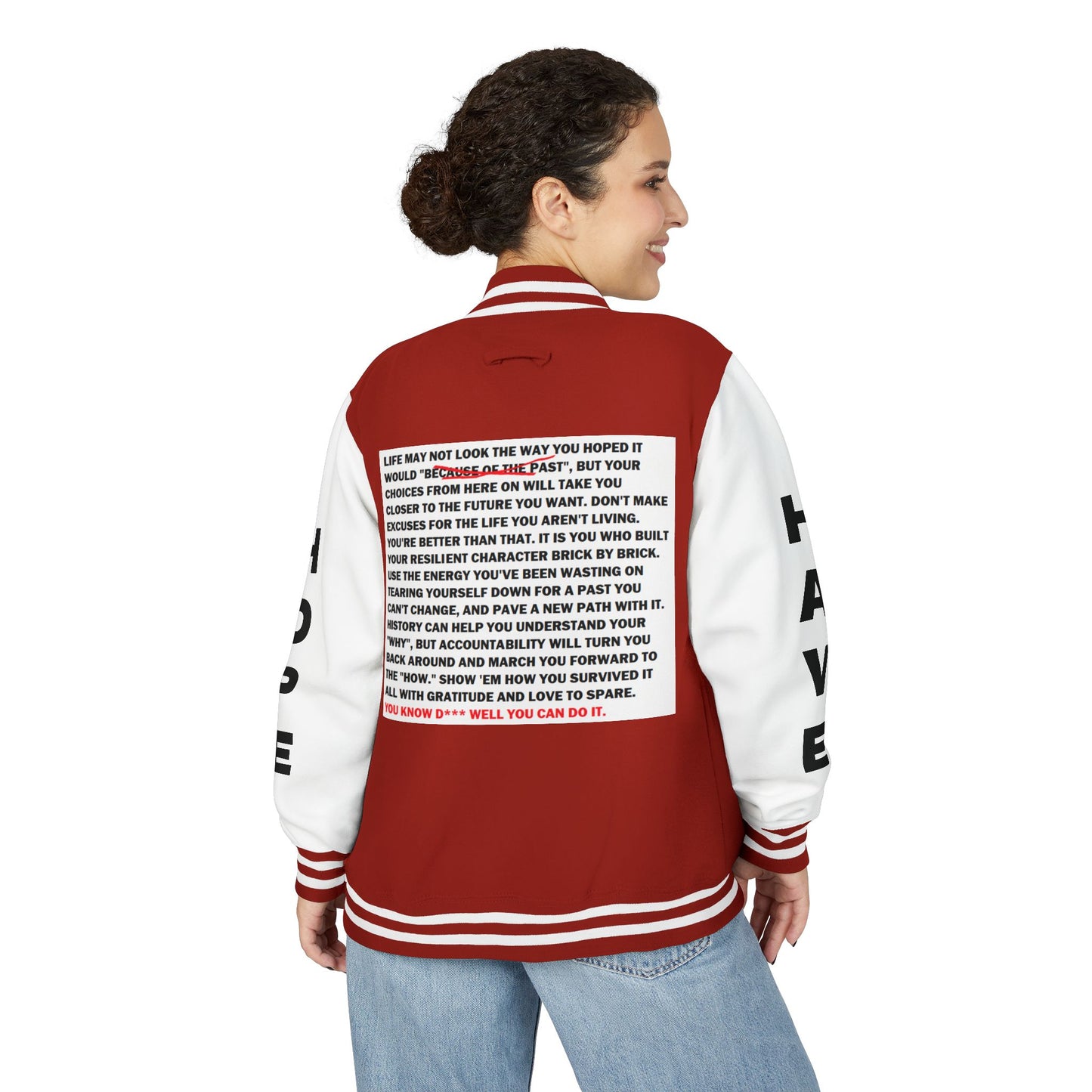 From Here On Have Hope Inspired Unisex Heavyweight Letterman Jacket - Empowering Message "You know D*** well you can do it." Comes in many color variants!