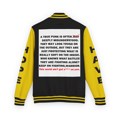 True Punk Have Hope Inspired Unisex Heavyweight Letterman Jacket - Empowering Message "This world ain't got s*** on you." Comes in many color variants!