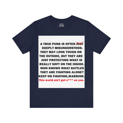 True Punk Motivational Messaging Variants of Blue "This world ain't got s*** on you." Unisex Jersey Short Sleeve Tee (Color Group 4of4)