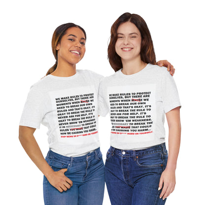 Rule Breaker Motivational Messaging Variants are White, Grey, Black "STOP BEING SO D*** HARD ON YOURSELF." Unisex Jersey Short Sleeve Tee (Color Group 1of4)