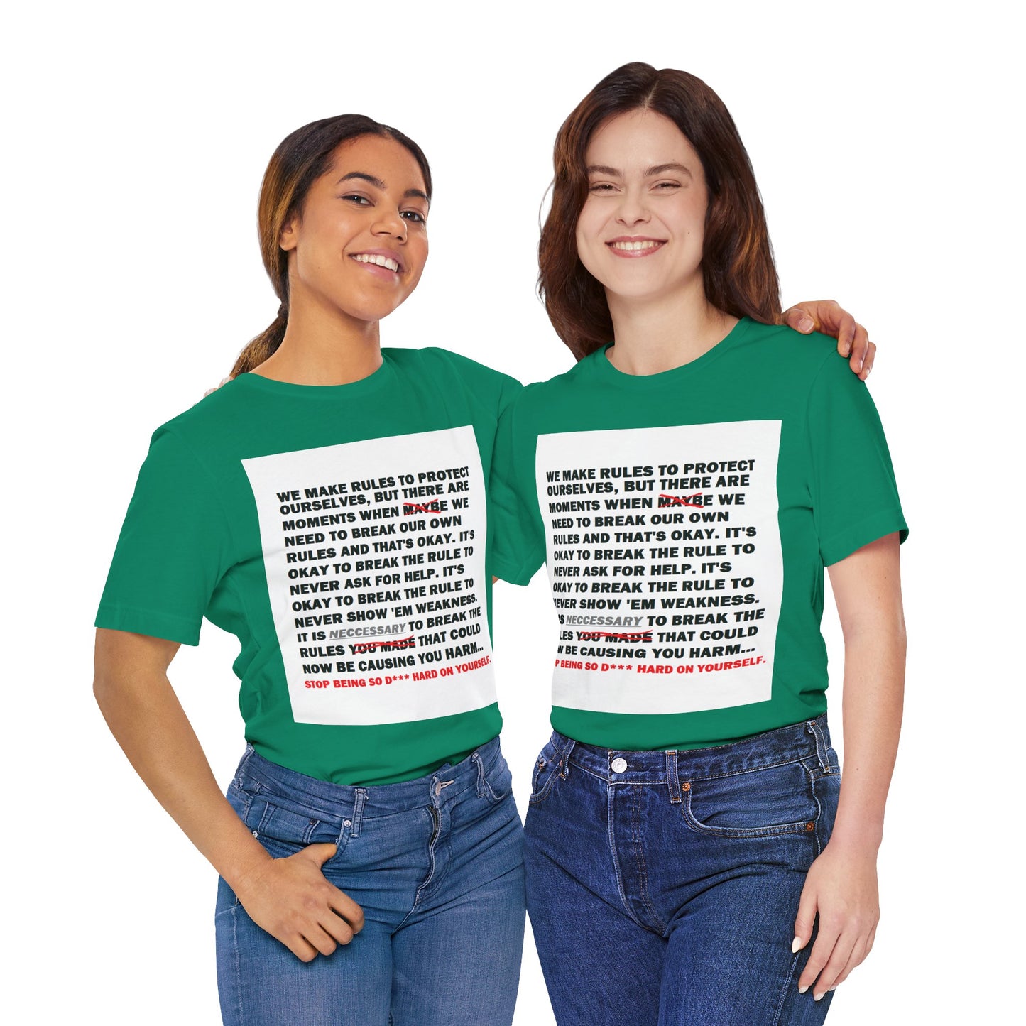 Rule Breaker Motivational Messaging Variants of Green "STOP BEING SO D*** HARD ON YOURSELF." Unisex Jersey Short Sleeve Tee (Color Group 3of4)
