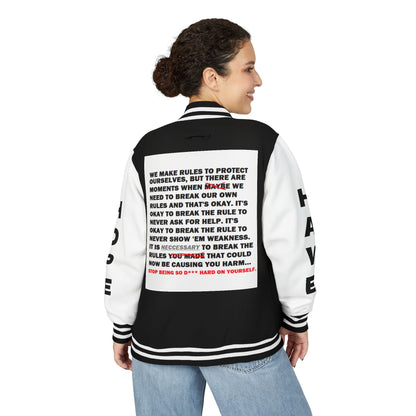 Rule Breaker Have Hope Inspired Unisex Heavyweight Letterman Jacket - Empowering Message "STOP BEING SO D*** HARD ON YOURSELF." Comes in many color variants!