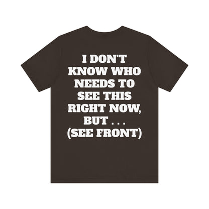 Ride Or Die Motivational Messaging Variants are in Pink, Red, Cream, Yellow, Orange, and Brown "YOU'VE F****** GOT THIS." Unisex Jersey Short Sleeve Tee (Color Group 2of4)