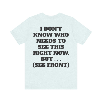 Rule Breaker Motivational Messaging Variants of Blue "STOP BEING SO D*** HARD ON YOURSELF." Unisex Jersey Short Sleeve Tee (Color Group 4of4)