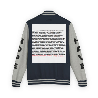 Rule Maker Have Hope Inspired Unisex Heavyweight Letterman Jacket - Empowering Message "IF YOU ARE IN PAIN, HOWL YOUR A** OFF. LET 'EM KNOW." Comes in many color variants!
