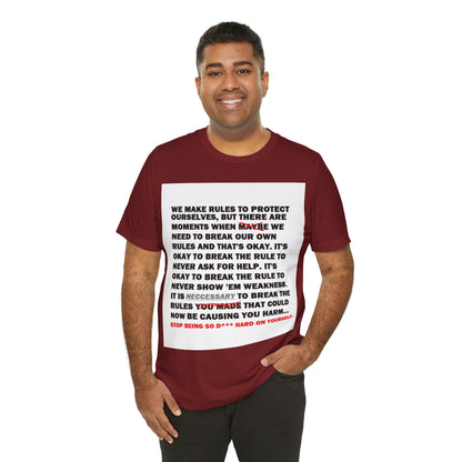 Rule Breaker Motivational Messaging Variants are in Pink, Red, Cream, Yellow, Orange, and Brown "STOP BEING SO D*** HARD ON YOURSELF." Unisex Jersey Short Sleeve Tee (Color Group 2of4)