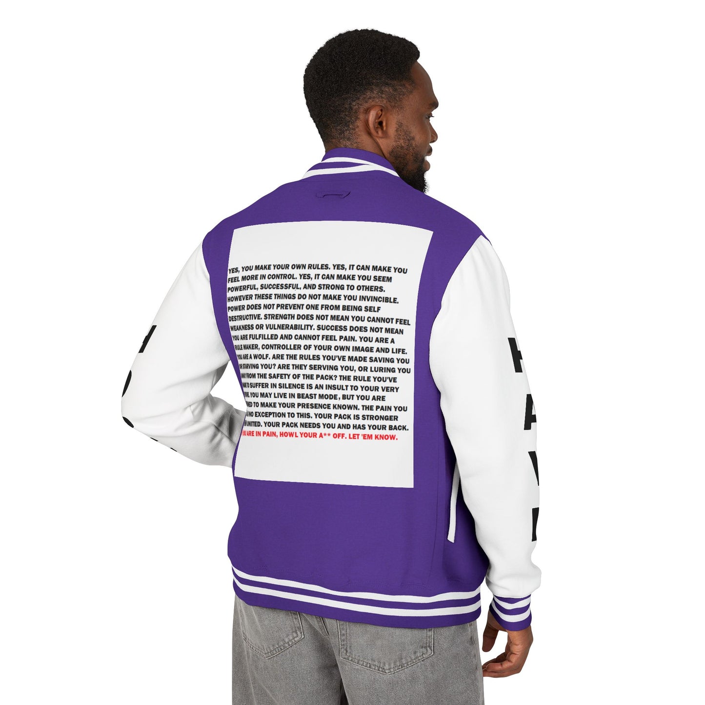 Rule Maker Have Hope Inspired Unisex Heavyweight Letterman Jacket - Empowering Message "IF YOU ARE IN PAIN, HOWL YOUR A** OFF. LET 'EM KNOW." Comes in many color variants!
