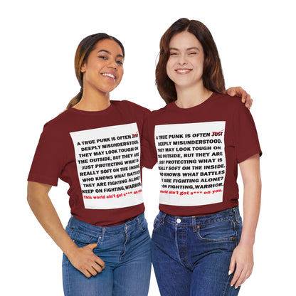 True Punk Motivational Messaging Variants are in Pink, Red, Cream, Yellow, Orange, and Brown "This world ain't got s*** on you." Unisex Jersey Short Sleeve Tee (Color Group 2of4)