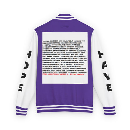 Rule Maker Have Hope Inspired Unisex Heavyweight Letterman Jacket - Empowering Message "IF YOU ARE IN PAIN, HOWL YOUR A** OFF. LET 'EM KNOW." Comes in many color variants!