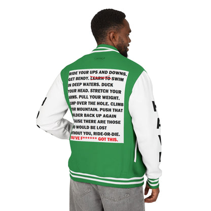 Ride-Or-Die Have Hope Inspired Unisex Heavyweight Letterman Jacket - Empowering Message "YOU'VE F****** GOT THIS." Comes in many color variants!