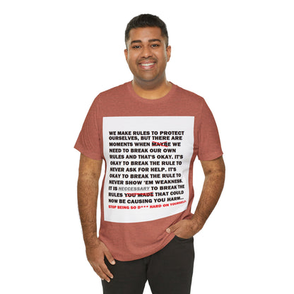 Rule Breaker Motivational Messaging Variants are in Pink, Red, Cream, Yellow, Orange, and Brown "STOP BEING SO D*** HARD ON YOURSELF." Unisex Jersey Short Sleeve Tee (Color Group 2of4)