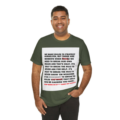 Rule Breaker Motivational Messaging Variants of Green "STOP BEING SO D*** HARD ON YOURSELF." Unisex Jersey Short Sleeve Tee (Color Group 3of4)