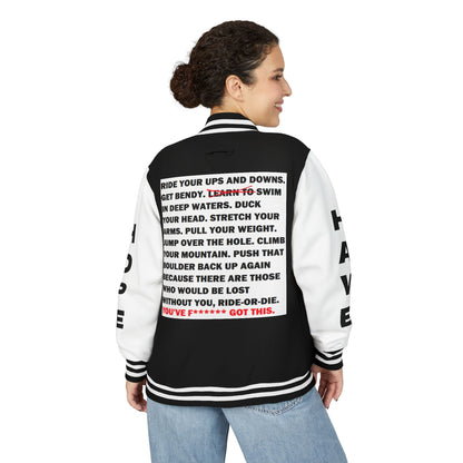 Ride-Or-Die Have Hope Inspired Unisex Heavyweight Letterman Jacket - Empowering Message "YOU'VE F****** GOT THIS." Comes in many color variants!