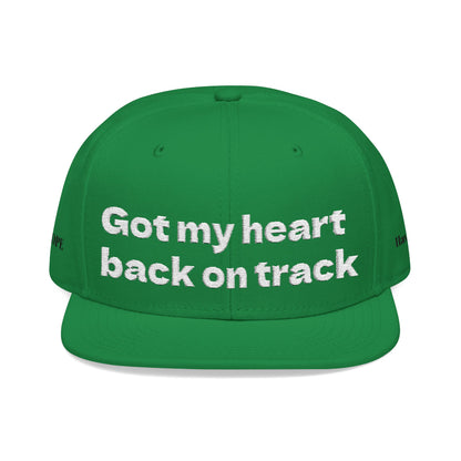 White Font "Got my heart back on track" Snapback Cap, Embroidered Hat, Casual Streetwear, (Many color variants)