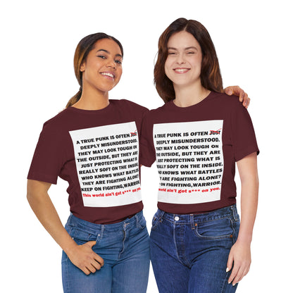 True Punk Motivational Messaging Variants are in Pink, Red, Cream, Yellow, Orange, and Brown "This world ain't got s*** on you." Unisex Jersey Short Sleeve Tee (Color Group 2of4)