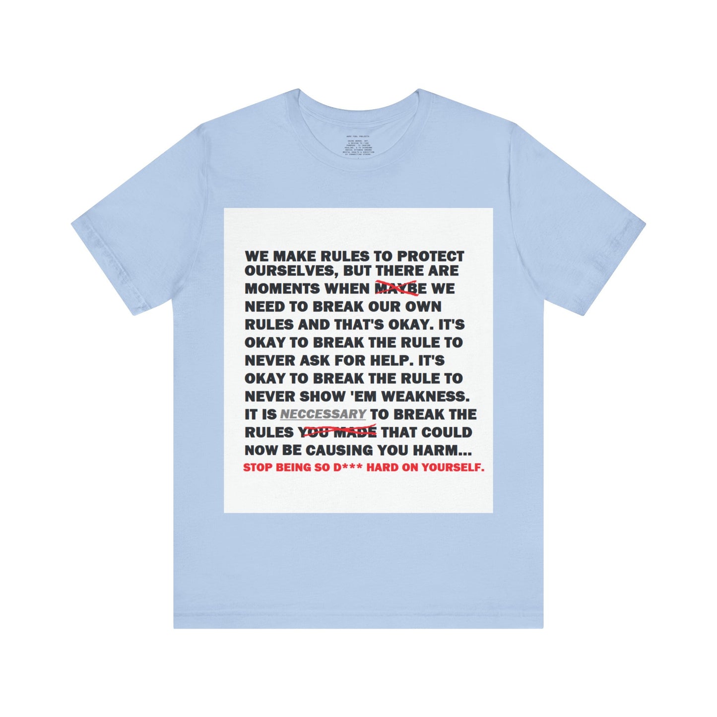 Rule Breaker Motivational Messaging Variants of Blue "STOP BEING SO D*** HARD ON YOURSELF." Unisex Jersey Short Sleeve Tee (Color Group 4of4)