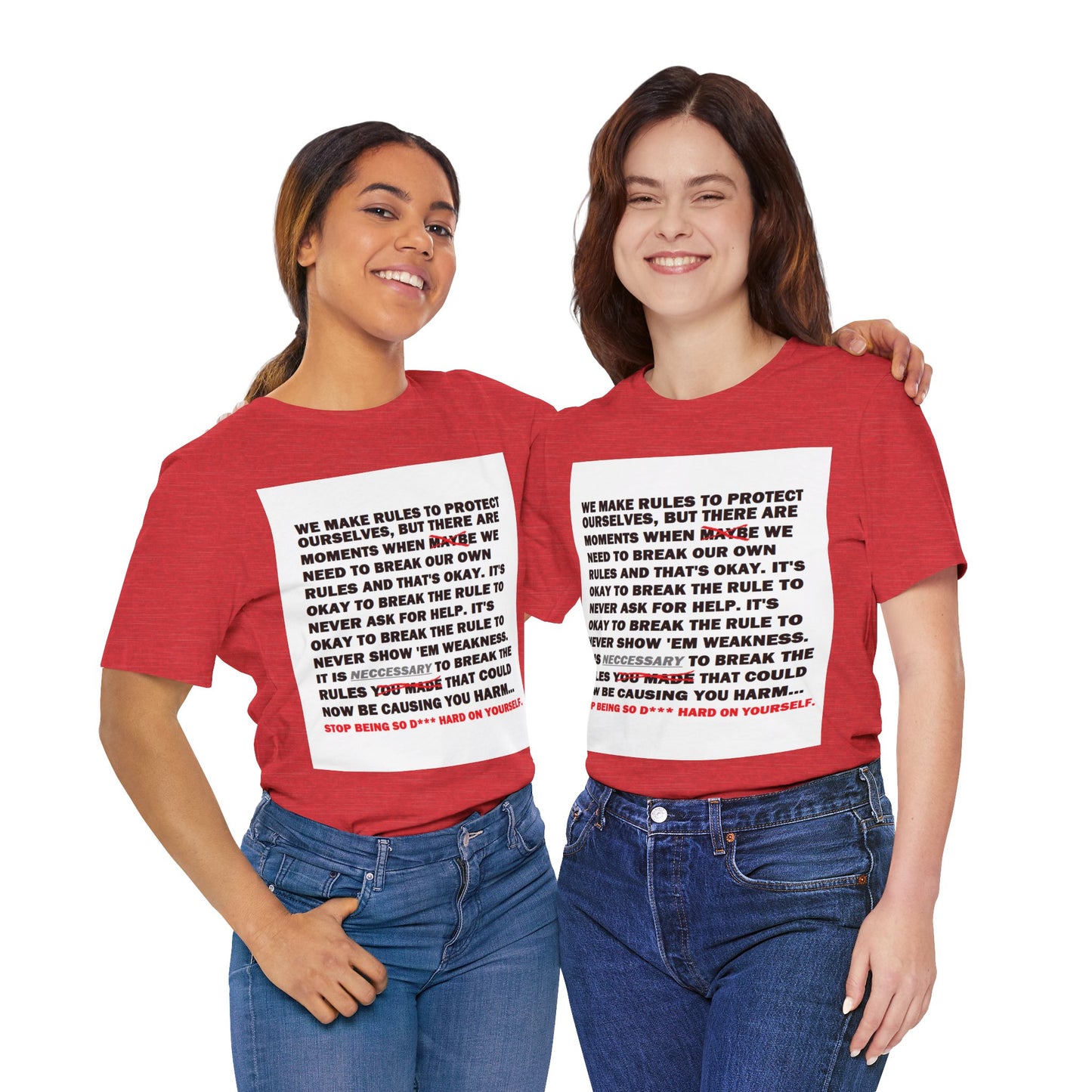 Rule Breaker Motivational Messaging Variants are in Pink, Red, Cream, Yellow, Orange, and Brown "STOP BEING SO D*** HARD ON YOURSELF." Unisex Jersey Short Sleeve Tee (Color Group 2of4)
