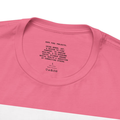 Rule Maker Motivational Messaging Variants are in Pink, Red, Cream, Yellow, Orange, and Brown "IF YOU ARE IN PAIN, HOWL YOUR A** OFF. LET 'EM KNOW." Unisex Jersey Short Sleeve Tee (Color Group 2of4)