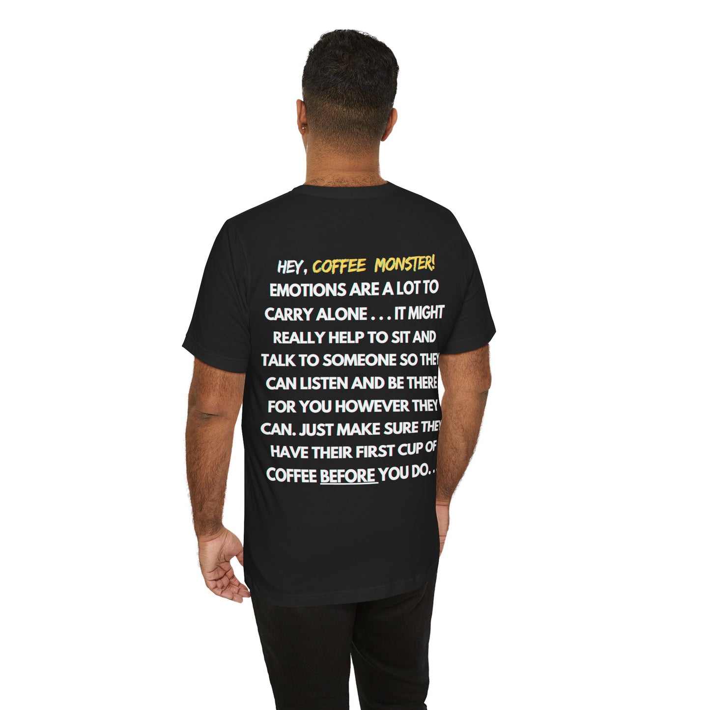 "Will Fuhreak for caffeine... XOXO" -Caffeinated ( Coffee ) Monster Unisex Jersey Short Sleeve Tee