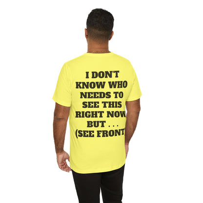 Ride Or Die Motivational Messaging Variants are in Pink, Red, Cream, Yellow, Orange, and Brown "YOU'VE F****** GOT THIS." Unisex Jersey Short Sleeve Tee (Color Group 2of4)