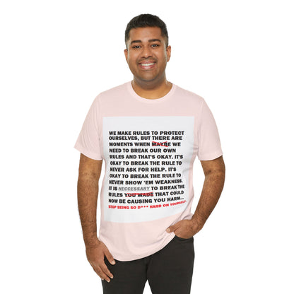 Rule Breaker Motivational Messaging Variants are in Pink, Red, Cream, Yellow, Orange, and Brown "STOP BEING SO D*** HARD ON YOURSELF." Unisex Jersey Short Sleeve Tee (Color Group 2of4)