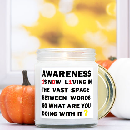 Awareness:  "so what are you doing with it?" Soy Wax Motivational Candle Clear Jar 9oz