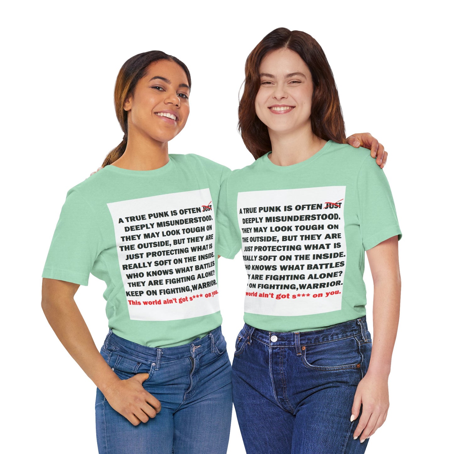 True Punk Motivational Messaging Variants of Green "This world ain't got s*** on you." Unisex Jersey Short Sleeve Tee (Color Group 3of4)