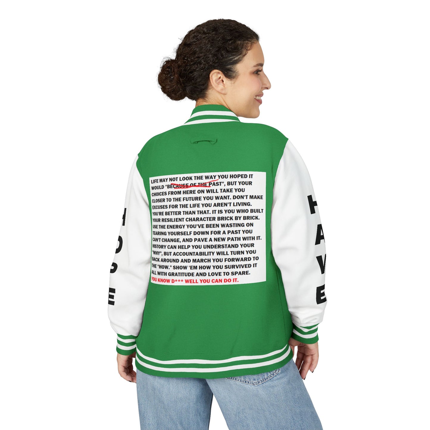 From Here On Have Hope Inspired Unisex Heavyweight Letterman Jacket - Empowering Message "You know D*** well you can do it." Comes in many color variants!